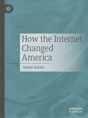 cover image of How the Internet Changed America